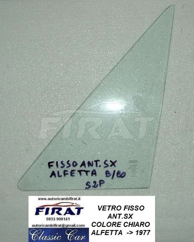 VETRO FISSO ALFETTA ->77 ANT.SX CHIARO